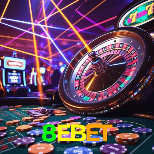 8EBET：Ganhe prêmios em roleta e aposte no futebol com confiança no nosso cassino!