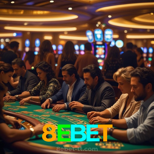 8EBET：O melhor cassino online com apostas ao vivo em futebol e jogos de cassino!