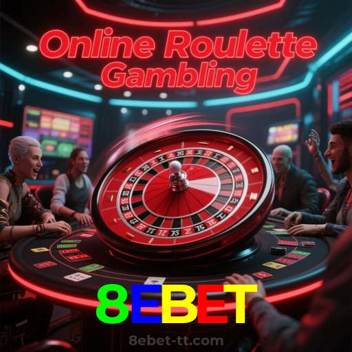 8EBET：Sinta a adrenalina da roleta! Aposte e vença agora!