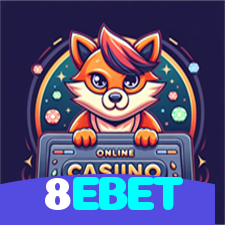 8EBET：Jogue agora no nosso cassino online e ganhe muito mais!