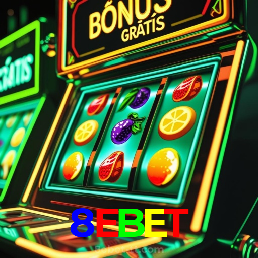 8EBET:Jogue slots, aposte no futebol e ganhe no melhor cassino online!