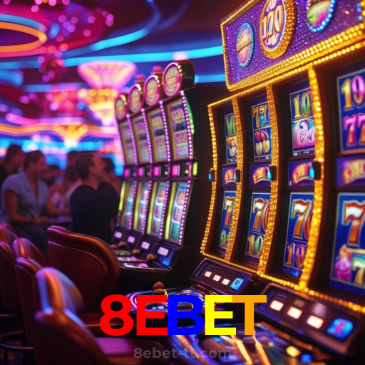 8EBET:Aposte nas melhores máquinas caça-níqueis e leve o jackpot!